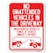 Signmission No Unattended Vehicles in the Driveway Unauthorized Vehicles Towed at Vehicle Owners, A-1824-23553 A-1824-23553 - alternate 1